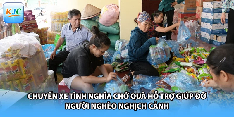 Chuyến xe tình nghĩa chở quà hỗ trợ giúp đỡ người nghèo nghịch cảnh